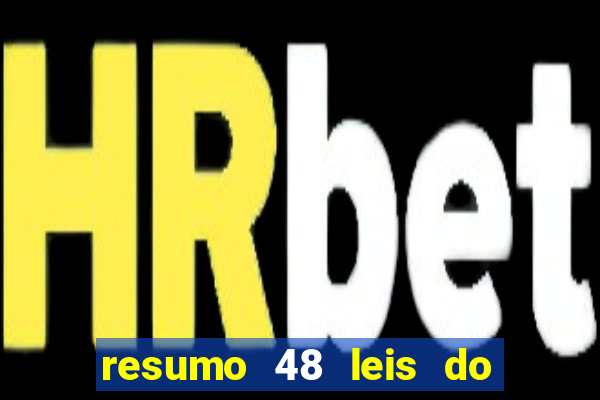 resumo 48 leis do poder pdf